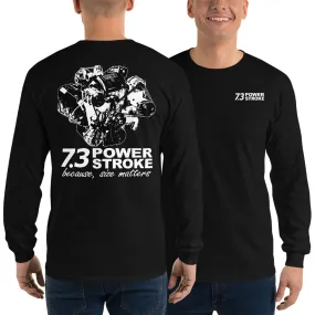 7.3 Power Stroke Size Matters Long Sleeve T-Shirt