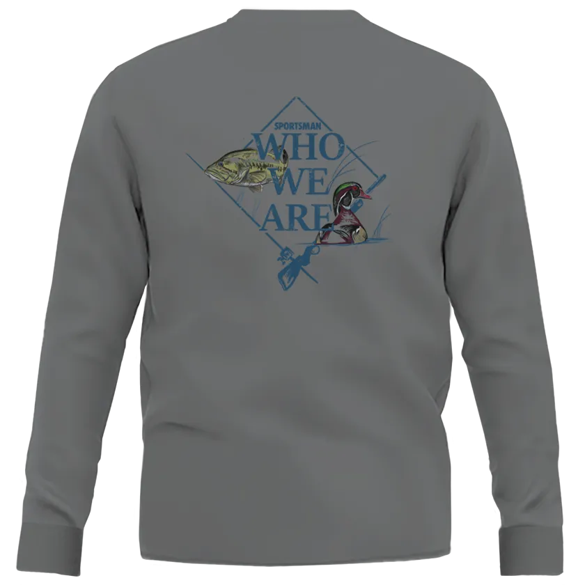 Sportsman Who We Are Long Sleeve Shirt